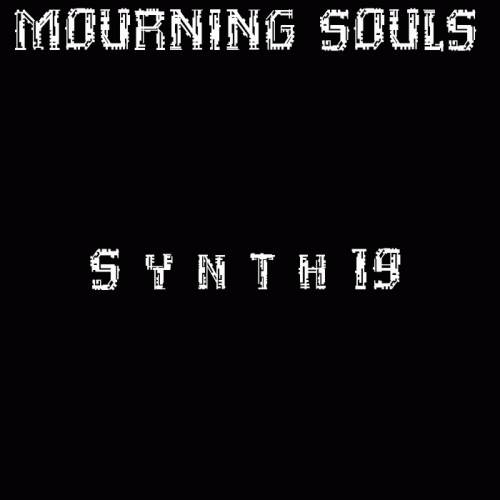 Mourning Souls : Synth 19